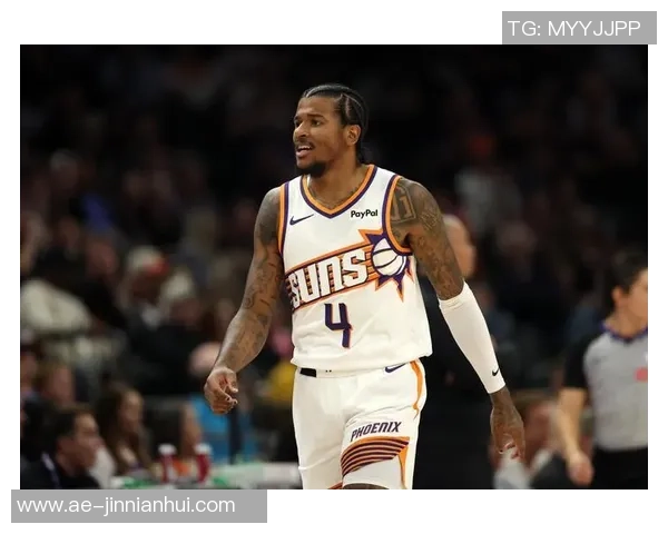 太阳明日对阵尼克斯布克出战成疑杰伦格林继续缺阵影响球队表现